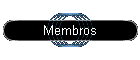 Membros
